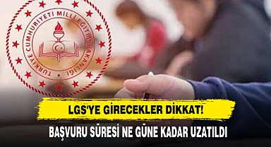 LGS'ye Girecekler Dikkat!