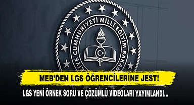 LGS Yeni Örnek Soru Ve Çözümlü Videoları Yayımlandı…