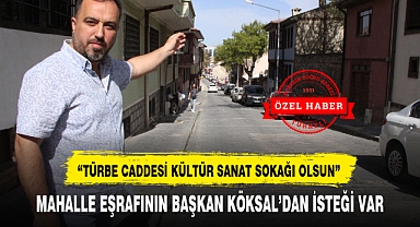 MAHALLE EŞRAFININ BAŞKAN KÖKSAL'DAN İSTEĞİ VAR