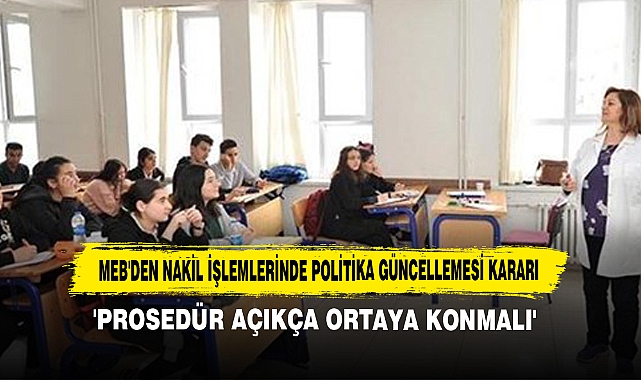 MEB'den Nakil İşlemlerinde Politika Güncellemesi Kararı