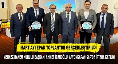 Merkez Hakem Kurulu Başkanı Ahmet İbanoğlu, Afyonkarahisar’da İftara Katıldı