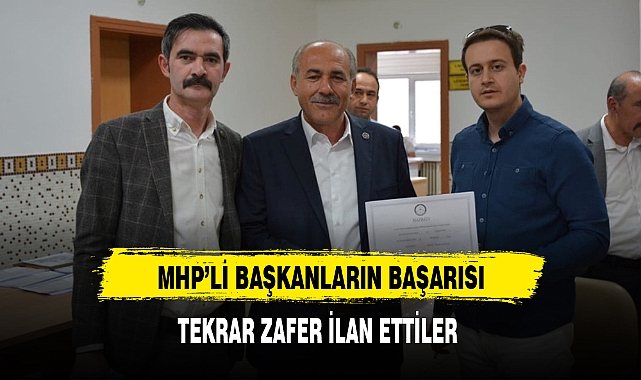 MHP'Lİ BAŞKANLARIN BAŞARISI