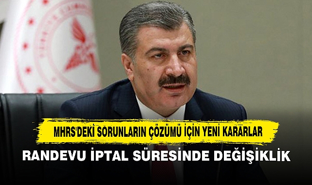 MHRS'deki Sorunların Çözümü İçin Yeni Kararlar