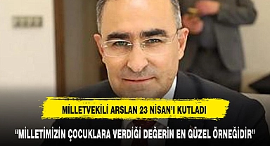 “MİLLETİMİZİN ÇOCUKLARA VERDİĞİ DEĞERİN EN GÜZEL ÖRNEĞİDİR”