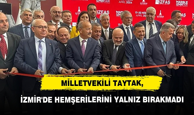 Milletvekili Taytak, İzmir'de Hemşerilerini Yalnız Bırakmadı