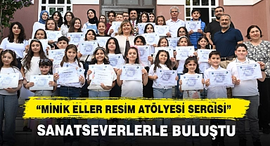"Minik Eller Resim Atölyesi Sergisi" Sanatseverlerle Buluştu