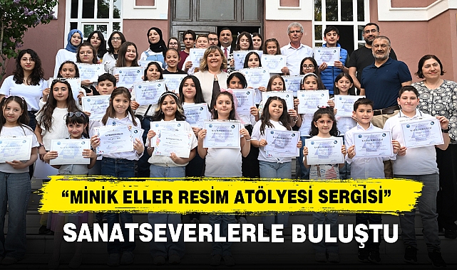 "Minik Eller Resim Atölyesi Sergisi" Sanatseverlerle Buluştu