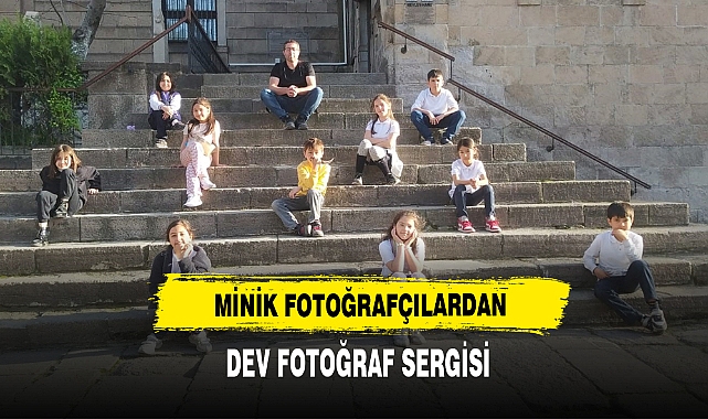 Minik Fotoğrafçılardan Dev Fotoğraf Sergisi