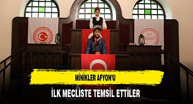 Minikler Afyon'u İlk Mecliste Temsil Etti