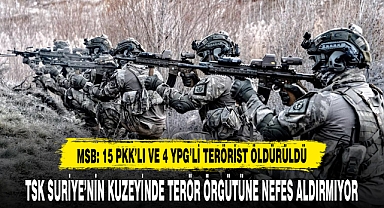 MSB: 15 PKK'LI VE 4 YPG'Lİ TERÖRİST ÖLDÜRÜLDÜ