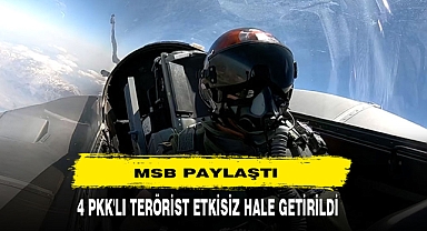 MSB Paylaştı: 4 Pkk'lı Terörist Etkisiz Hale Getirildi