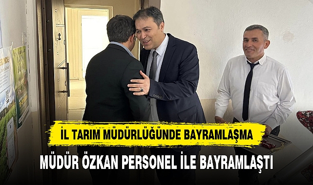 MÜDÜR ÖZKAN PERSONEL İLE BAYRAMLAŞTI