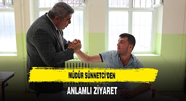 Müdür Sünnetci'den Anlamlı Ziyaret