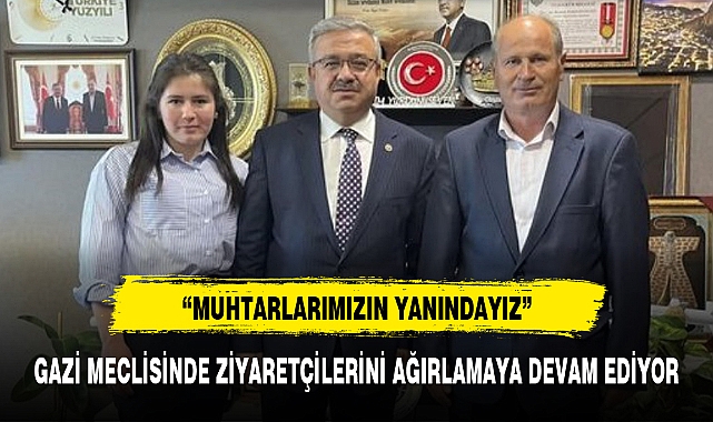 "MUHTARLARIMIZIN YANINDAYIZ"