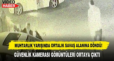 Muhtarlık Yarışında Ortalık Savaş Alanına Döndü!