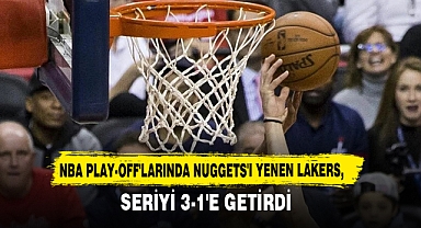 NBA Play-Off'larında Nuggets'ı Yenen Lakers, Seriyi 3-1'e Getirdi