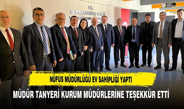 Nüfus Müdürlüğü Ev Sahipliği Yaptı Müdür Tanyeri Kurum Müdürlerine Teşekkür Etti