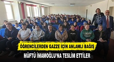 ÖĞRENCİLERDEN GAZZE İÇİN ANLAMLI BAĞIŞ