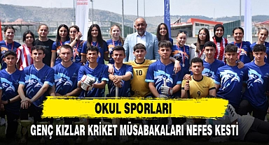 OKUL SPORLARI GENÇ KIZLAR KRİKET MÜSABAKALARI NEFES KESTİ