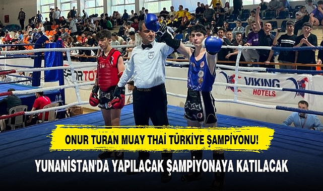 ONUR TURAN MUAY THAİ TÜRKİYE ŞAMPİYONU!