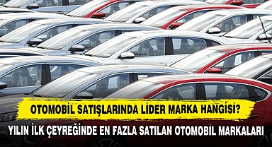 Otomobil Satışlarında Lider Marka Hangisi?