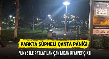 PARKTA ŞÜPHELİ ÇANTA PANİĞİ