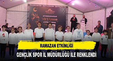 RAMAZAN ETKİNLİĞİ, GENÇLİK SPOR İL MÜDÜRLÜĞÜ İLE RENKLENDİ