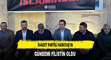 Saadet Partili Karataş'ın Gündemi Filistin Oldu