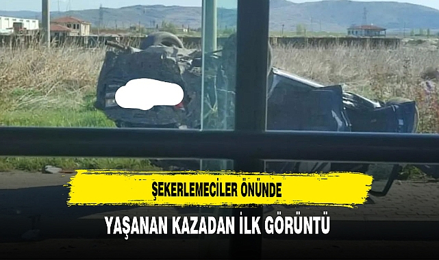 Şekerlemeciler Önünde Yaşanan Kazadan İlk Görüntü