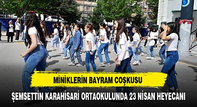 ŞEMSETTİN KARAHİSARİ ORTAOKULUNDA 23 NİSAN HEYECANI