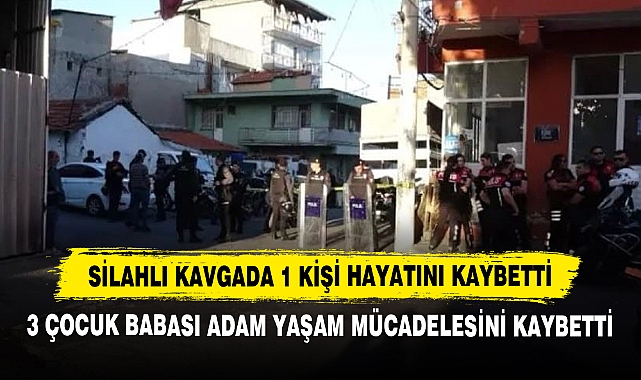 Silahlı Kavgada 1 Kişi Hayatını Kaybetti