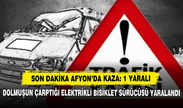 Son Dakika Afyon'da Kaza: 1 Yaralı