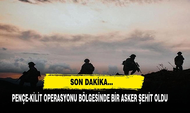 Son Dakika… Pençe-Kilit Operasyonu Bölgesinde Bir Asker Şehit Oldu