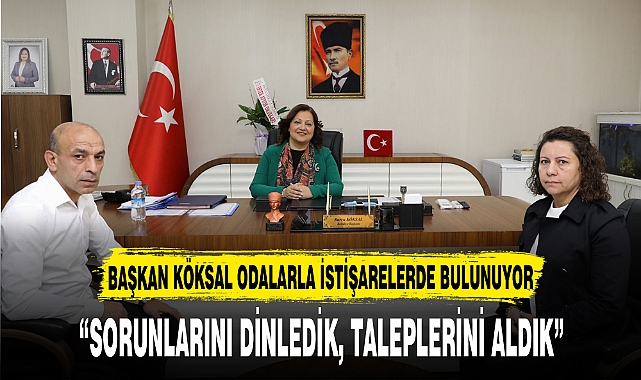 "SORUNLARINI DİNLEDİK, TALEPLERİNİ ALDIK"