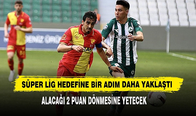 Süper Lig Hedefine Bir Adım Daha Yaklaştı