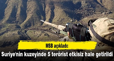 Suriye'nin kuzeyinde 5 terörist etkisiz hale getirildi