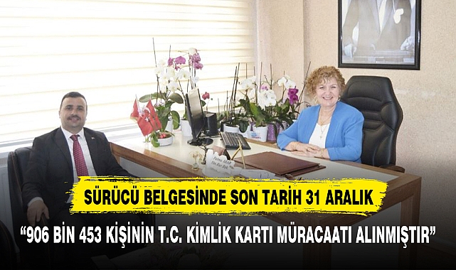 SÜRÜCÜ BELGESİNDE SON TARİH 31 ARALIK