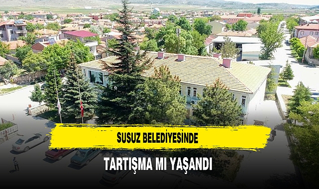 Susuz Belediyesinde Tartışma Mı Yaşandı