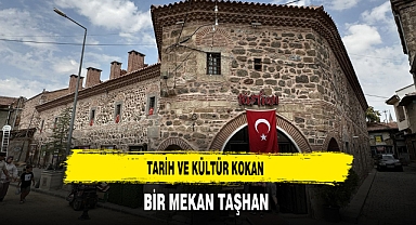 Tarih ve Kültür Kokan Bir Mekan Taşhan