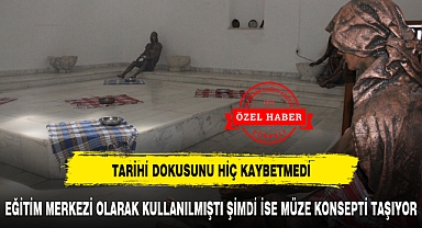 TARİHİ DOKUSUNU HİÇ KAYBETMEDİ