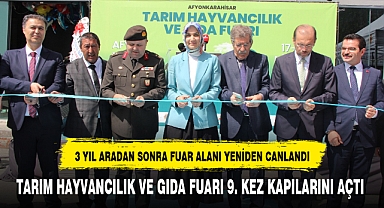 TARIM HAYVANCILIK VE GIDA FUARI 9. KEZ KAPILARINI AÇTI