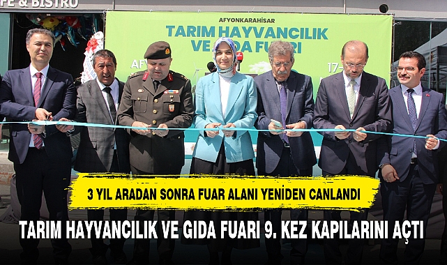 TARIM HAYVANCILIK VE GIDA FUARI 9. KEZ KAPILARINI AÇTI