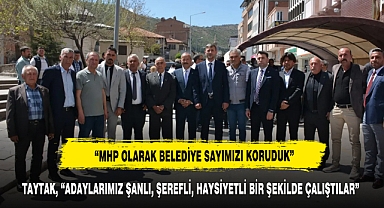 TAYTAK, “ADAYLARIMIZ ŞANLI, ŞEREFLİ, HAYSİYETLİ BİR ŞEKİLDE ÇALIŞTILAR”