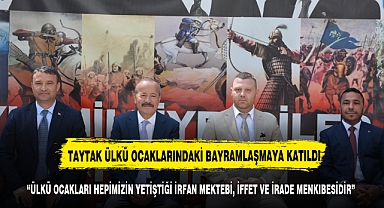 TAYTAK ÜLKÜ OCAKLARINDAKİ BAYRAMLAŞMA PROGRAMINA KATILDI