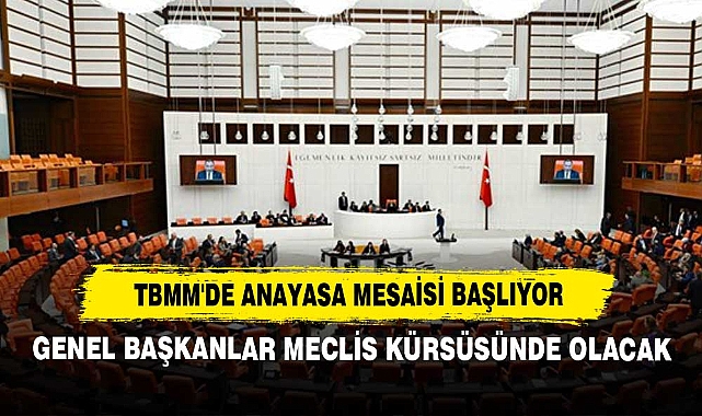 TBMM'de Anayasa Mesaisi Başlıyor