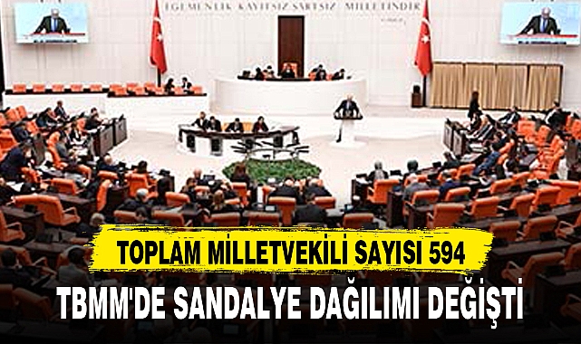 TBMM'DE SANDALYE DAĞILIMI DEĞİŞTİ