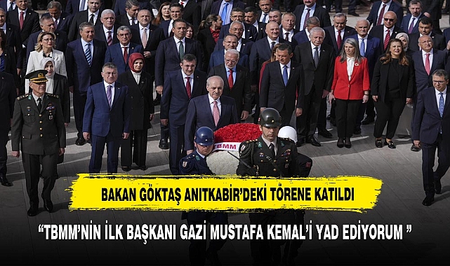 "TBMM’NİN İLK BAŞKANI GAZİ MUSTAFA KEMAL’İ YAD EDİYORUM"