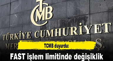 TCMB duyurdu: FAST işlem limitinde değişiklik