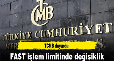 TCMB duyurdu: FAST işlem limitinde değişiklik