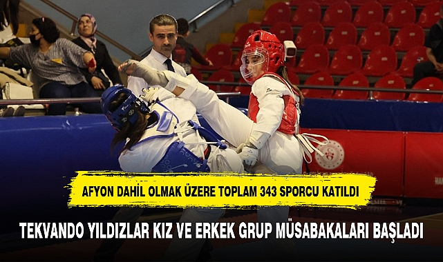 TEKVANDO YILDIZLAR KIZ VE ERKEK GRUP MÜSABAKALARI BAŞLADI